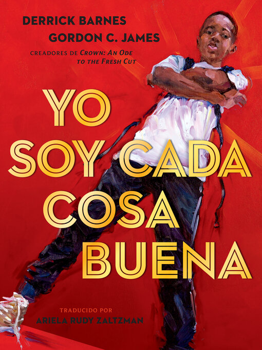 Title details for Yo soy cada cosa buena by Derrick Barnes - Available